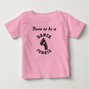 Dance Junkie Baby T - Shirt