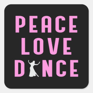 Dance Liebe Dancing Party Sport Dancer Funny Gift Quadratischer Aufkleber