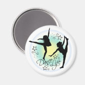 Dance Life, Dancer's Kühlschrank Magnet (Vorderseite/Rückseite)