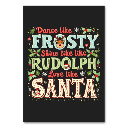 Dance like Frosty Shine like Rudolph Liebe Tischnummer (Vorderseite)
