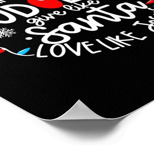 Dance Like Frosty Shine Like Rudolph Love Like Jes Poster (Ecke)