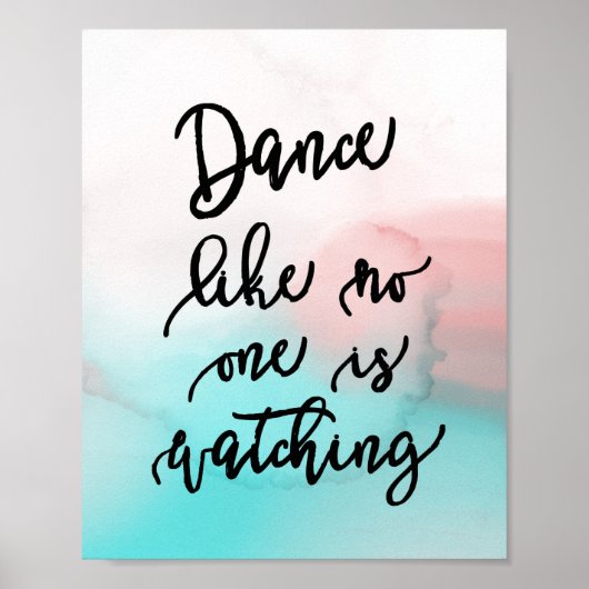 Dance like no one is watching! poster (Vorne)