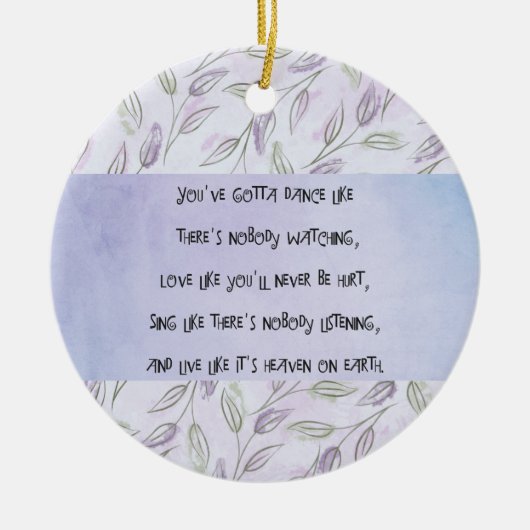 Dance like nobody is watching classic round sticke keramik ornament (Vorne)