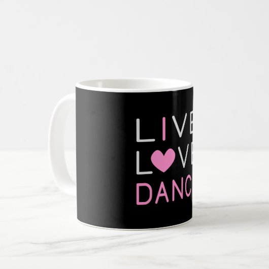Dance Live Liebe Dance Queen Dancer Ballet Gift Kaffeetasse (Vorderseite Links)