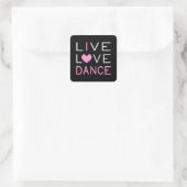 Dance Live Liebe Dance Queen Dancer Ballet Gift Quadratischer Aufkleber (Tasche)