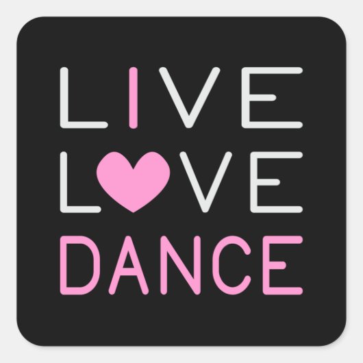 Dance Live Liebe Dance Queen Dancer Ballet Gift Quadratischer Aufkleber (Vorderseite)