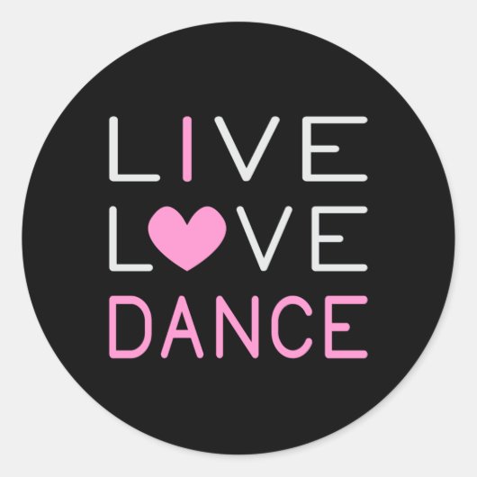 Dance Live Liebe Dance Queen Dancer Ballet Gift Runder Aufkleber (Vorderseite)