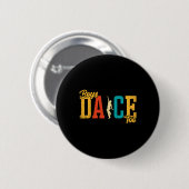 Dance Lover - Boys Dance To Funny Dancing Dancer Button (Vorne & Hinten)