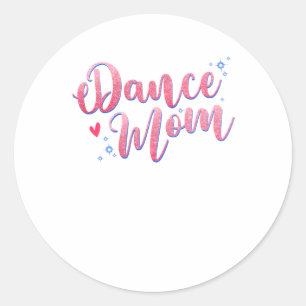 Dance Mama Dancing Mommy Mother Disco.png Aufklebe Runder Aufkleber