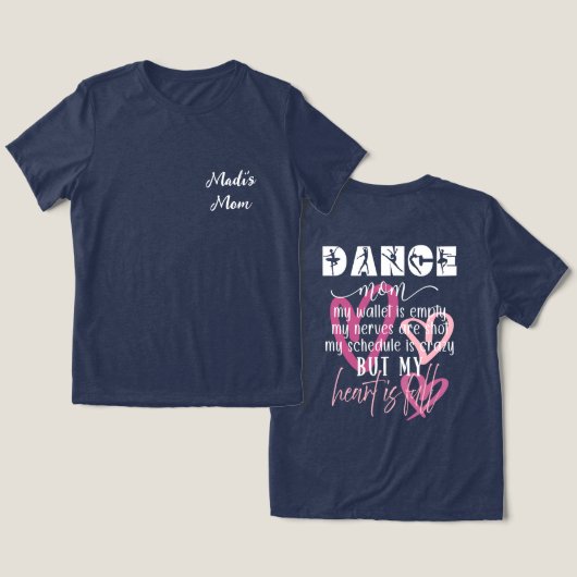 Dance Mama Full Heart T - Shirt (Design Vorderseite & Rückseite)