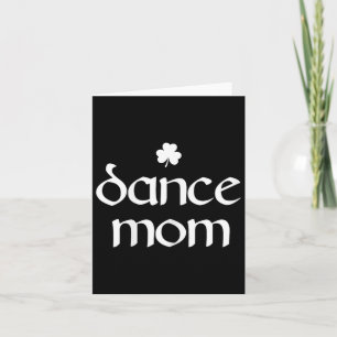 Dance Mama Irish Kleeblatt Dancing Womens Karte