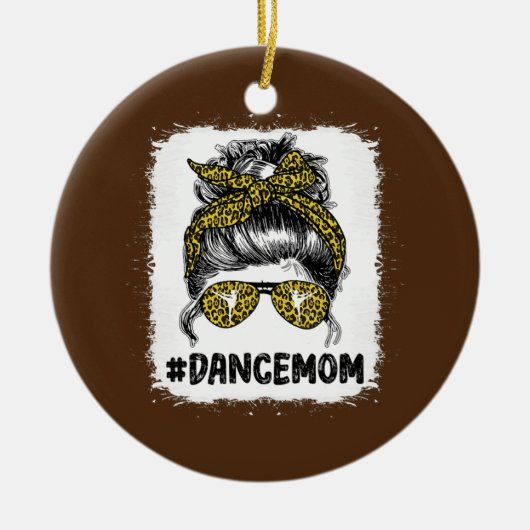 Dance Mama Life Messy Bun Leopard Ballett Mama Keramik Ornament (Vorne)