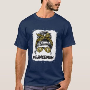 Dance Mama Life Messy Bun Leopard Ballett Mama T-Shirt