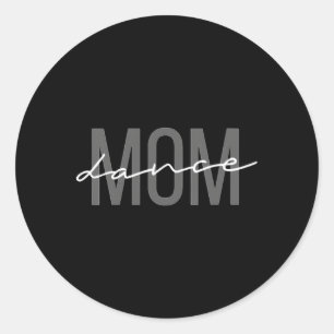 Dance Mama Tanz Mama Muttertag Runder Aufkleber