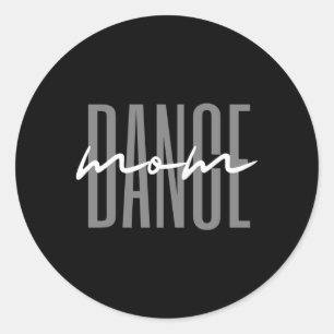 Dance Mama Tanz Mama Muttertag Runder Aufkleber