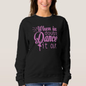 Dance Mamas Autograph Dance Mamas Mercedes Cry D Sweatshirt (Vorderseite)