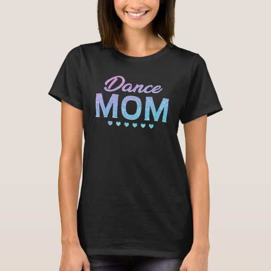 Dance Mom Dancing Disco 2 T-Shirt (Vorderseite)