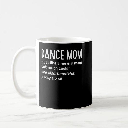 Dance Mom Definition Funny Dance Lover Mother's Da Kaffeetasse (Links)