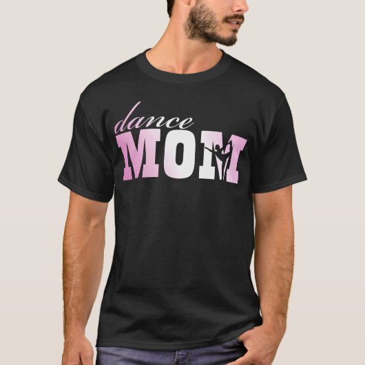 Dance Mom funny T-Shirt (Vorderseite)