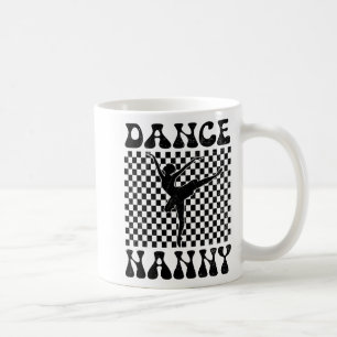 Dance Nanny Dance Lover Mütter Day Kaffeetasse