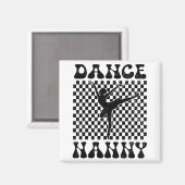 Dance Nanny Dance Lover Mütter Day Magnet (Vorderseite/Rückseite)