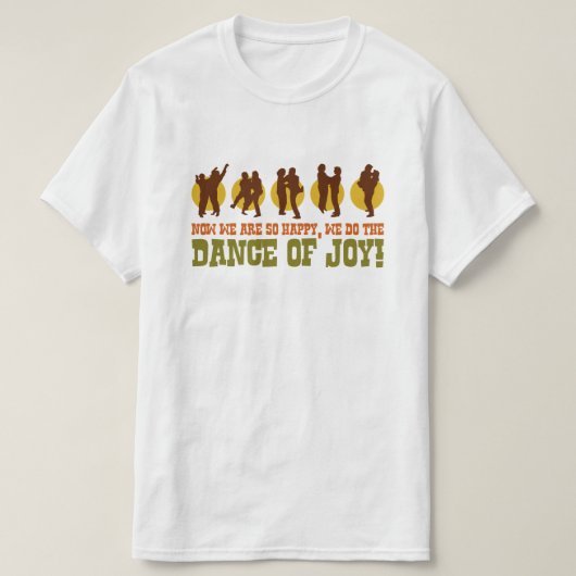 Dance of Joy Funny 80er Retro Pop Culture Graphic T-Shirt (Design vorne)