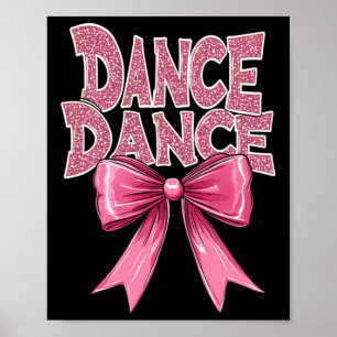 Dance Pink Dancing Bow Niedlich Ballet Erwägung Cl Poster