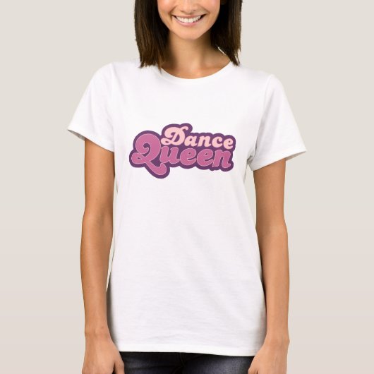 Dance Queen T - Shirt (Vorderseite)