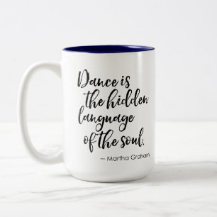 Dance Quote Tasse - Tanz ist verborgene Sprache