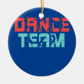 Dance Team Dancer Tance Instructor Tanz Lover Keramik Ornament (Vorne)