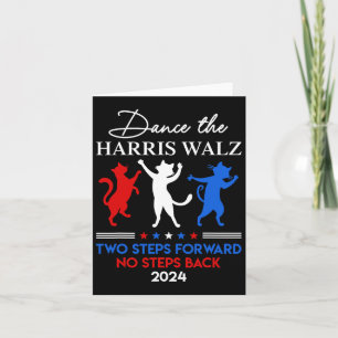 Dance The Harris Wheimer Waltz 2024 Two Steps Forw Karte