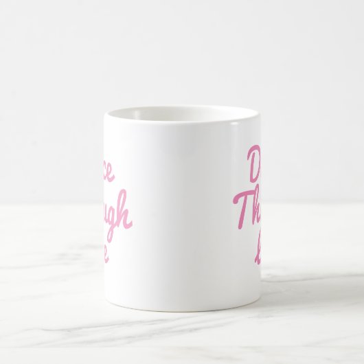 Dance Through Life Quote Dancer Gift Ballerina Kaffeetasse (Mittel)