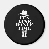 Dance Time Line Dancing Music Boost Gift Magnet (Vorne)