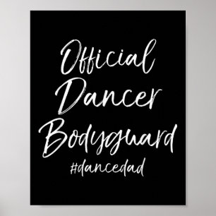 Dance Vater Dancing Partys Offizielle Tänzerin Bo Poster