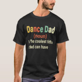 Dance Vater Definition Funny Vatertag Geschenk T-Shirt (Vorderseite)