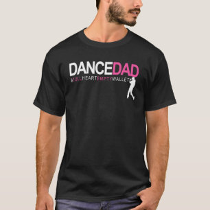 Dance Vater N Stolz tanzen Daddy as full herart le T-Shirt