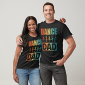 Dance Vater tanzen Daddy Dancer for Men T-Shirt (Unisex)