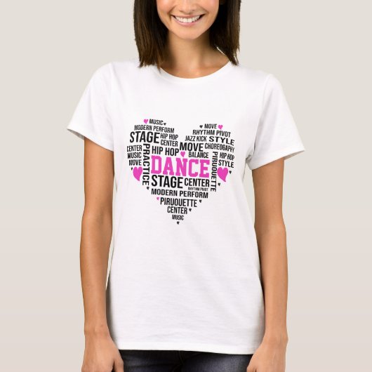 Dance Word Art Typografy T-Shirt (Vorderseite)