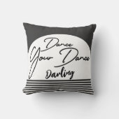Dance your Dance Throw Kissen (Vorderseite)