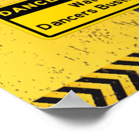 Dance Zone Ahead Watch für Tänzer Busting Moves! Poster (Ecke)