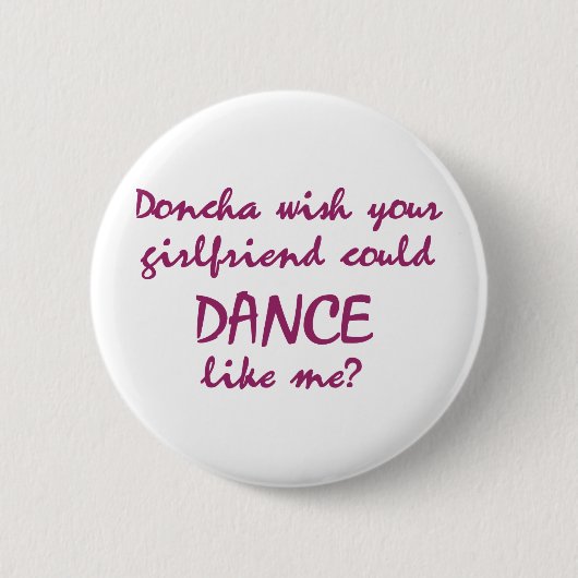 DanceChick Doncha Button (Vorderseite)