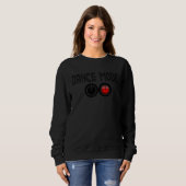 Dancer   Dance Mode On Sweatshirt (Vorne ganz)