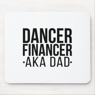 Dancer Financer Aka Dance Vater Dancing Vater Danc Mousepad