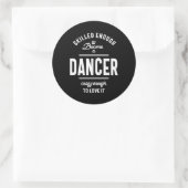Dancer Work Job Title Gift Runder Aufkleber (Tasche)