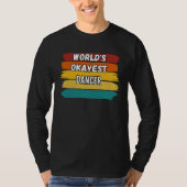 Dancer  World s Okayest Dancer T-Shirt (Vorderseite)