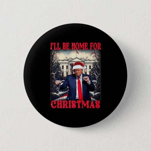 Dancing Funny Humour Trump Ich werde für Chri Zuha Button (Vorderseite)