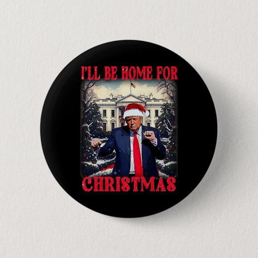 Dancing Funny Humour Trump Ich werde für Chri Zuha Button (Vorderseite)