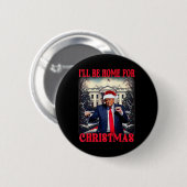 Dancing Funny Humour Trump Ich werde für Chri Zuha Button (Vorne & Hinten)