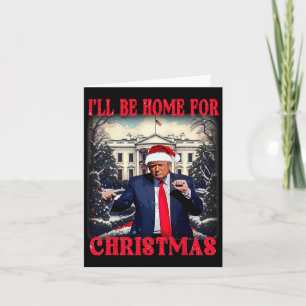 Dancing Funny Humour Trump Ich werde für Chri Zuha Karte