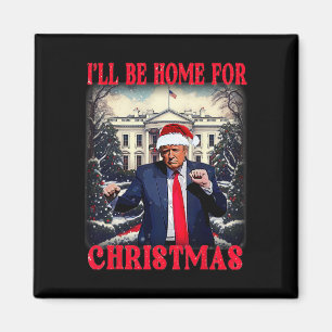 Dancing Funny Humour Trump Ich werde für Chri Zuha Magnet